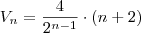 V_n = \frac{4}{2^{n-1}} \cdot (n+2})