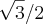 \sqrt[]{3}/2