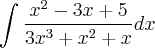 \int_{}^{}\frac{x^{2}-3x+5}{3x^{3}+x^{2}+x} dx