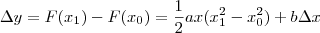 \Delta y=F(x_1)-F(x_0)=\frac{1}{2}ax(x_{1}^{2}-x_{0}^{2})+b\Delta x