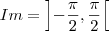 Im=\left]-\frac{\pi}{2},\frac{\pi}{2}\right[