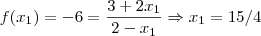 f(x_1) = -6 = \frac {3+2x_1}{2-x_1} \Rightarrow x_1 = 15/4