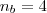 n_b=4 n_b=4