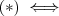 (*) \iff