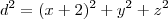 d^2=(x+2)^2+y^2+z^2 d^2=(x+2)^2+y^2+z^2