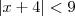 |x+4|<9