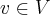 v\in V v\in V