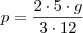 p = \frac{2\cdot 5\cdot g}{3\cdot 12}