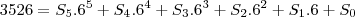 3526&=&S_5.6^5+S_4.6^4+S_3.6^3+S_2.6^2+S_1.6+S_0