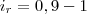 i_r=0,9-1 i_r=0,9-1