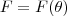 F = F(\theta )