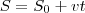 S=S_0+vt S=S_0+vt