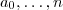 a_0 , \hdots  , \a_n