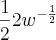 \frac{1}{2}2{w}^{-\frac{1}{2}}