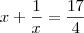 x + \frac{1}{x} = \frac{17}{4}