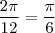 \dfrac{2\pi}{12}=\dfrac{\pi}{6}