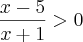 \frac{x-5}{x+1}>0