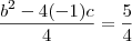 \frac{b^2-4(-1)c}{4} = \frac{5}{4} \frac{b^2-4(-1)c}{4} = \frac{5}{4}