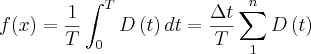 f(x)=\frac{1}{T}\int_{0}^T D\left(t \right)dt = \frac{\Delta t}{T}\sum_{1}^{n}D\left(t \right)