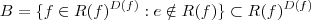 B = \{f \in R(f)^{D(f)} : e \notin R(f)\} \subset R(f)^{D(f)}