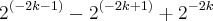{2}^{(-2k - 1)} - {2}^{(-2k+1)} + {2}^{-2k} {2}^{(-2k - 1)} - {2}^{(-2k+1)} + {2}^{-2k}