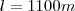 l=1100m