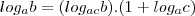 log_ab=(log_{ac}b).(1+log_ac) log_ab=(log_{ac}b).(1+log_ac)