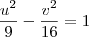 \frac{u^2}{9} - \frac{v^2}{16} = 1 \frac{u^2}{9} - \frac{v^2}{16} = 1