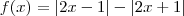 f (x) =|2x-1| - |2x+1|