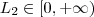 L_2 \in [0,+\infty)