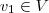 v_1 \in V v_1 \in V