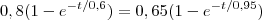 0,8(1-{e}^{-t/0,6})=0,65(1-{e}^{-t/0,95}) 0,8(1-{e}^{-t/0,6})=0,65(1-{e}^{-t/0,95})