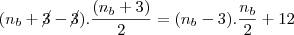 (n_b+\cancel{3}-\cancel{3}).\frac{(n_b+3)}{2}=(n_b-3).\frac{n_b}{2}+12 (n_b+\cancel{3}-\cancel{3}).\frac{(n_b+3)}{2}=(n_b-3).\frac{n_b}{2}+12