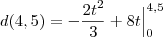 d(4,5)=-\frac{2t^2}{3}+8t\Big|_{0}^{4,5}