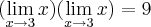 (\lim_{x\rightarrow3}x)(\lim_{x\rightarrow3}x)=9 (\lim_{x\rightarrow3}x)(\lim_{x\rightarrow3}x)=9