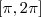 [\pi, 2\pi]