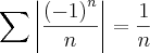 \sum_{}^{}\left|\frac{{\left(-1 \right)}^{n}}{n} \right|=\frac{1}{n} \sum_{}^{}\left|\frac{{\left(-1 \right)}^{n}}{n} \right|=\frac{1}{n}