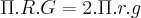 \Pi.R.G=2.\Pi.r.g