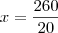 x=\frac{260}{20}