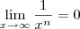 \lim_{x \to \infty} \frac{1}{x^n} = 0
