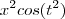 x^2 cos (t^2) x^2 cos (t^2)