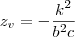 z_v=-\frac{k^2}{b^2c} z_v=-\frac{k^2}{b^2c}