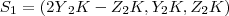{S}_{1} = ({2Y}_{2}K - {Z}_{2}K, {Y}_{2}K, {Z}_{2}K) {S}_{1} = ({2Y}_{2}K - {Z}_{2}K, {Y}_{2}K, {Z}_{2}K)