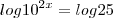 log10^{2x}=log25