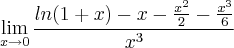 \lim_{x\rightarrow0} \frac {ln(1+x) - x - \frac{x^2}{2} - \frac{x^3}{6}} {x^3}