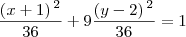 \frac{\left(x+1 \right){}^{2}}{36}+9\frac{\left(y-2\right){}^{2}}{36}=1