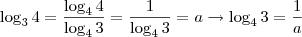 \log_3 4 = \frac{\log_4 4}{\log_4 3} = \frac{1}{\log_4 3} = a \rightarrow \log_4 3 = \frac{1}{a}