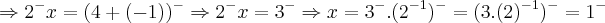 \Rightarrow {2}^{-}x=({4+(-1)})^{-}\Rightarrow {2}^{-}x={3}^{-}\Rightarrow x={3}^{-}.({{2}^{-1}})^{-}=({3.({2})^{-1}})^{-}={1}^{-}