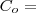 C_o = C_o =