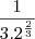 \frac {1}{3.{2}^{\frac{2}{3}}} \frac {1}{3.{2}^{\frac{2}{3}}}